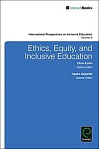 Ethics, Equity, and Inclusive Education (Hardcover)