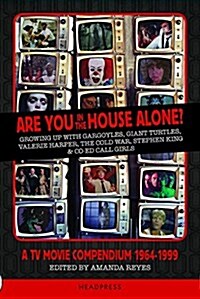 Are You in the House Alone? : A TV Movie Compendium 1964-1999 (Paperback)