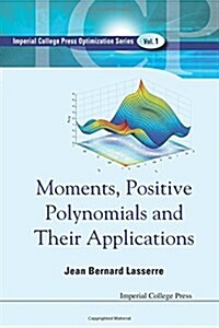 Moments, Positive Polynomials and Their Applications (Paperback)