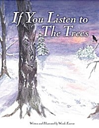 If You Listen to the Trees (Paperback)