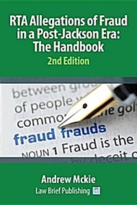 Rta Allegations of Fraud in a Post-Jackson Era: The Handbook (Paperback)