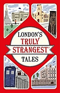 Londons Truly Strangest Tales (Paperback)