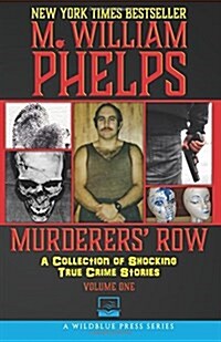 Murderers Row: A Collection of Shocking True Crime Stories (Paperback)