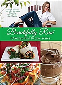 Beautifully Raw: Rawinspiring Recipe Series (Paperback)