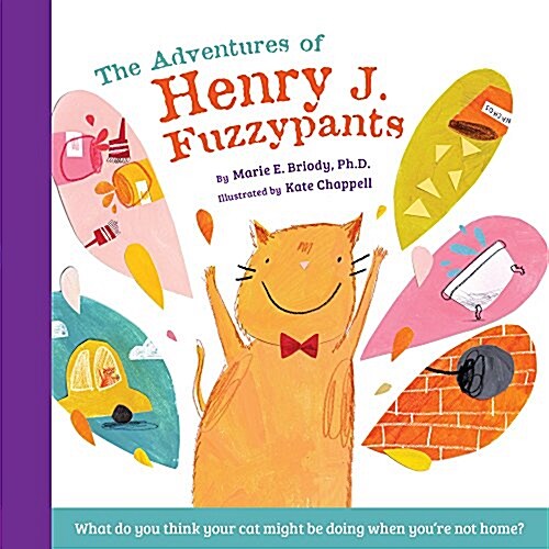 The Adventures of Henry J. Fuzzypants (Hardcover)