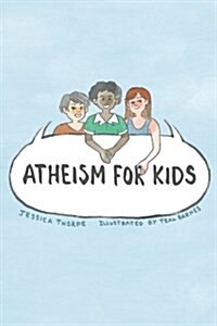Atheism for Kids (Paperback)