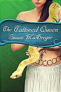 The Tattooed Queen: The Tattooed Witch Trilogy Book 3 (Paperback)