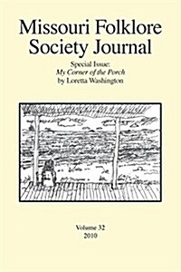 Missouri Folklore Society Journal: Special Issue: My Corner of the Porch (Paperback)