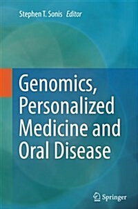 Genomics, Personalized Medicine and Oral Disease (Paperback, Softcover Repri)