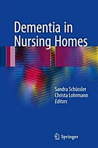 Dementia in Nursing Homes (Hardcover, 2017)