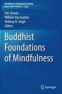 Buddhist Foundations of Mindfulness (Paperback, 2015)