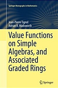 Value Functions on Simple Algebras, and Associated Graded Rings (Paperback, Softcover Repri)