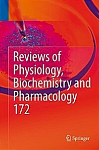 Reviews of Physiology, Biochemistry and Pharmacology, Vol. 172 (Hardcover, 2016)