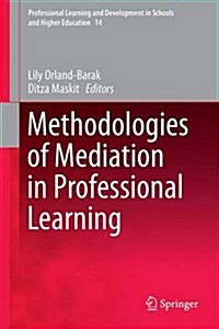 Methodologies of Mediation in Professional Learning (Hardcover, 2017)