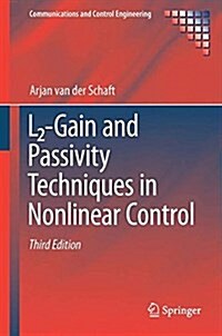 L2-Gain and Passivity Techniques in Nonlinear Control (Hardcover, 3, 2017)