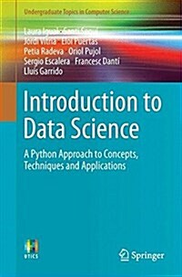 Introduction to Data Science: A Python Approach to Concepts, Techniques and Applications (Paperback, 2017)