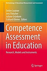 Competence Assessment in Education: Research, Models and Instruments (Hardcover, 2017)