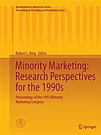 Minority Marketing: Research Perspectives for the 1990s: Proceedings of the 1993 Minority Marketing Congress (Paperback, Softcover Repri)