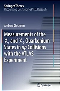 Measurements of the X C and X B Quarkonium States in Pp Collisions with the Atlas Experiment (Paperback, Softcover Repri)