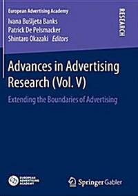 Advances in Advertising Research (Vol. V): Extending the Boundaries of Advertising (Paperback, Softcover Repri)