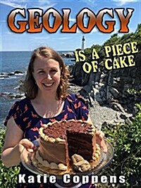Geology Is a Piece of Cake (Hardcover)