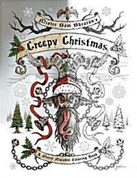 Mister Sam Shearons Creepy Christmas: A Merry Macabre Coloring Book (Paperback)