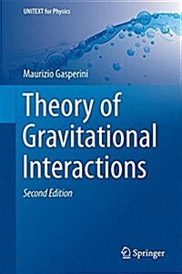 Theory of Gravitational Interactions (Hardcover, 2, 2017)