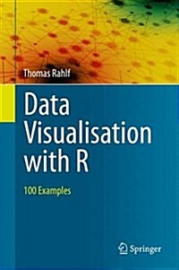 Data Visualisation with R: 100 Examples (Hardcover, 2017)