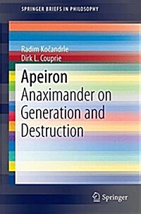 Apeiron: Anaximander on Generation and Destruction (Paperback, 2017)