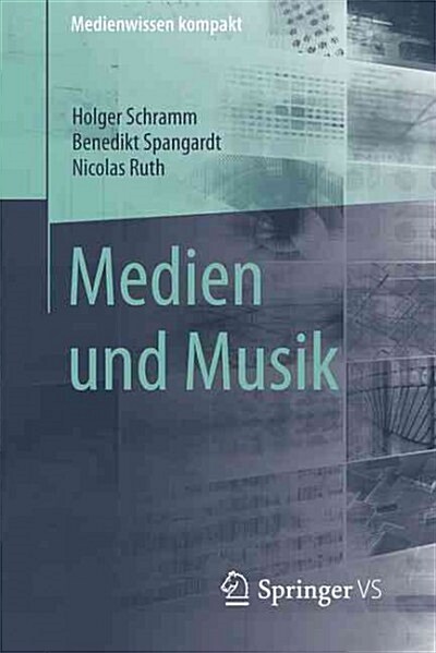 Medien Und Musik (Paperback, 1. Aufl. 2017)