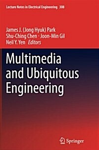 Multimedia and Ubiquitous Engineering (Paperback, Softcover Repri)
