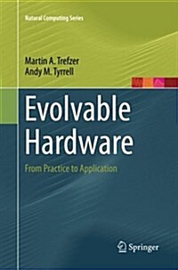 Evolvable Hardware: From Practice to Application (Paperback, Softcover Repri)