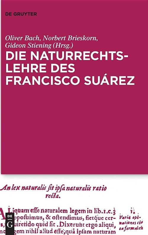 Die Naturrechtslehre Des Francisco Su?ez (Hardcover)