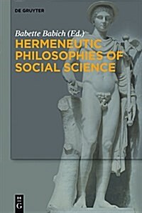 Hermeneutic Philosophies of Social Science (Hardcover)