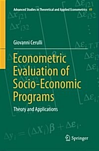 Econometric Evaluation of Socio-Economic Programs: Theory and Applications (Paperback, Softcover Repri)