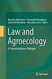 Law and Agroecology: A Transdisciplinary Dialogue (Paperback, Softcover Repri)