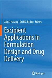 Excipient Applications in Formulation Design and Drug Delivery (Paperback, Softcover Repri)