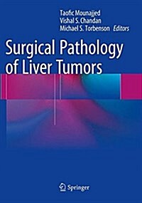 Surgical Pathology of Liver Tumors (Paperback, Softcover Repri)