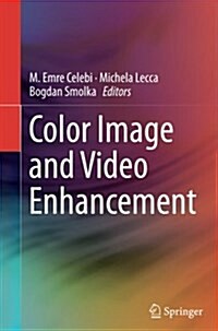 Color Image and Video Enhancement (Paperback, Softcover Repri)