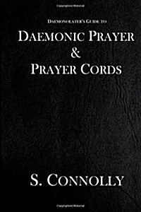Daemonic Prayer & Prayer Cords (Paperback)