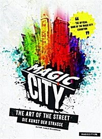 Magic City: The Art of the Street (Paperback)