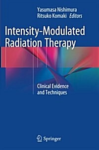 Intensity-Modulated Radiation Therapy: Clinical Evidence and Techniques (Paperback, Softcover Repri)