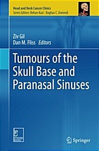 Tumours of the Skull Base and Paranasal Sinuses (Paperback, Softcover Repri)