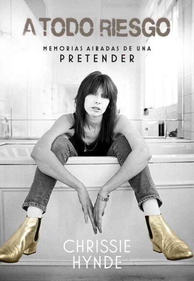 A Todo Riesgo: Memorias Airadas de Una Pretender (Hardcover)