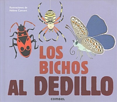 Los Bichos Al Dedillo (Hardcover)