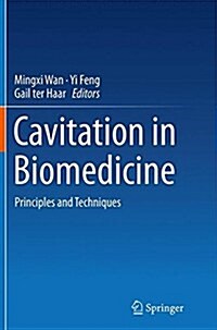 Cavitation in Biomedicine: Principles and Techniques (Paperback, Softcover Repri)