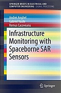 Infrastructure Monitoring with Spaceborne Sar Sensors (Paperback, 2017)