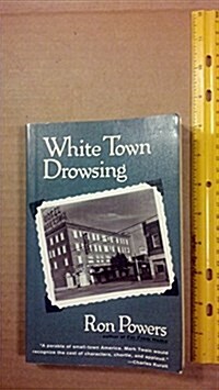 White Town Drowsing (Paperback, 1st Anchor Books ed)