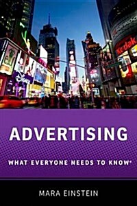 Advertising: What Everyone Needs to Know(r) (Paperback)