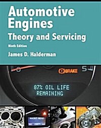 Automotive Engines: Theory and Servicing (Paperback, 9)